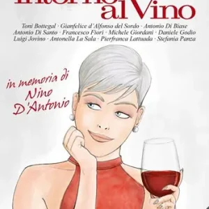 Racconti intorno al vino. In memoria di Nino D‘Antonio Offerta Speciale