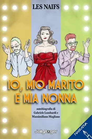 Io, mio marito e mia nonna. Ediz. illustrata Occasione