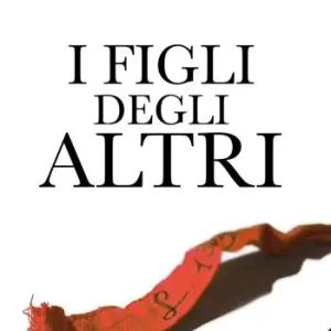 Scelto Dai Clienti I figli degli altri