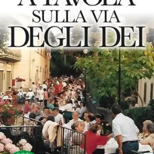A tavola sulla via degli Dei Offerta Lampo