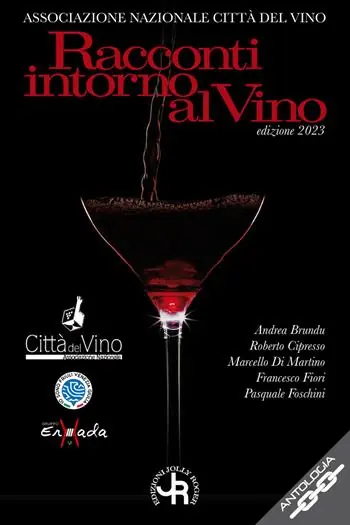 Soddisfatti O Rimborsati Racconti intorno al vino. Edizione 2023