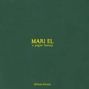 Mari el. A pagan beauty. Ediz. a colori Direttamente Dal Produttore