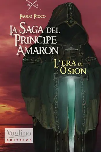L‘era di Osion. La saga di Amaron Reso Gratuito