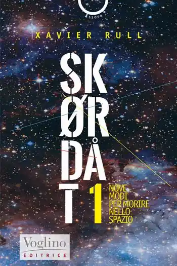 Skordat. Nove modi di morire nello spazio Ultime Pezzi