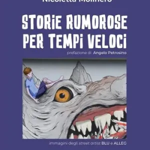Storie rumorose per tempi veloci Economico