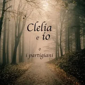 Clelia e io, o i partigiani Offerta Lampo
