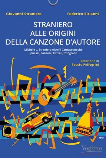 Straniero inedito. Alle origini della canzone d‘autore Offerta Limitata