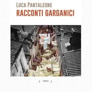 Racconti garganici Nuovo Arrivo