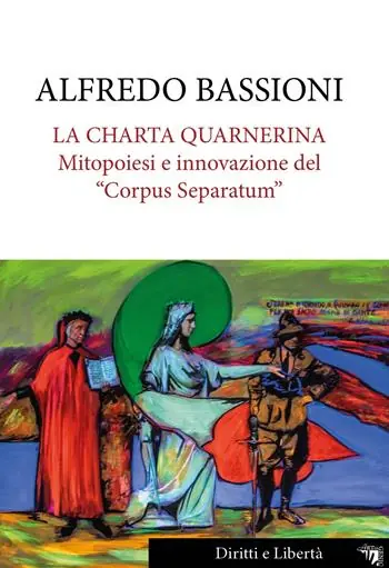 La Charta Quarnerina. Mitopoiesi e innovazione del «Corpus Separatum» Offerta Del Giorno