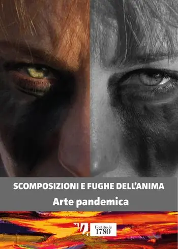 Scomposizioni e fughe dell‘anima. Arte pandemica Prezzo Conveniente