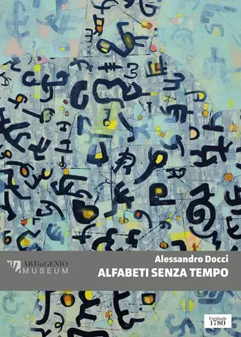Prezzo Di Fabbrica Alessandro Docci. Alfabeti senza tempo. Ediz. illustrata