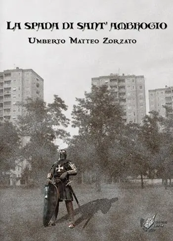 Ultime Pezzi La spada di Sant‘Ambrogio