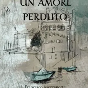 Super Prezzo Un amore perduto