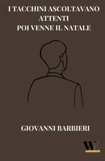 I tacchini ascoltavano attenti. Poi venne il Natale Nuovo Arrivo