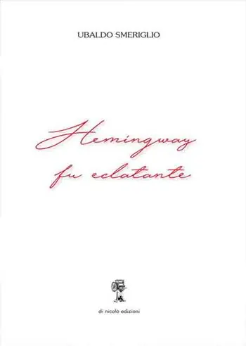 Spedizione Espresso Hemingway fu eclatante