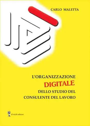 Quantità Limitata L‘organizzazione digitale dello studio del consulente del lavoro