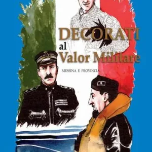 Offerta Decorati al valore militare. Messina e provincia