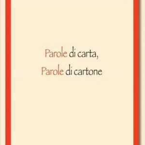 Parole di carta, parole di cartone Spedito Oggi