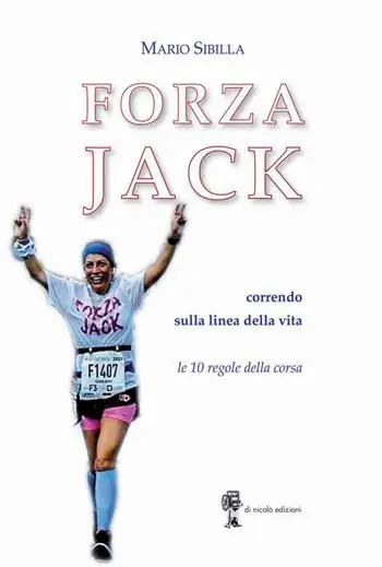 Offerta Del Giorno Forza Jack. Correndo sulla linea della vita. Le 10 regole sulla corsa