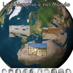 Occasione Imperdibile Antonio Frova archeologo a Lodi Vecchio e nel mondo