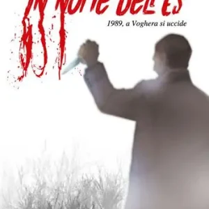 Promozione Esclusiva In nome dell‘Es. 1989, a Voghera si uccide