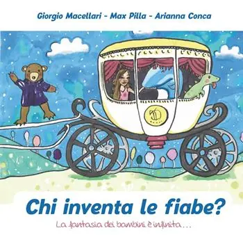 Più Venduto Chi inventa le fiabe? La fantasia dei bambini è infinita...