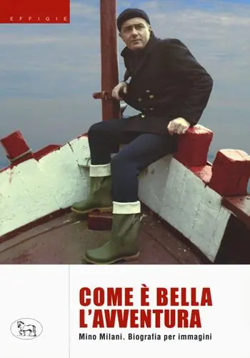 Solo Oggi Com‘è bella l‘avventura. Biografia per immagini. Ediz. a colori