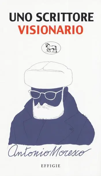 Spedito Oggi Uno scrittore visionario. Antonio Moresco