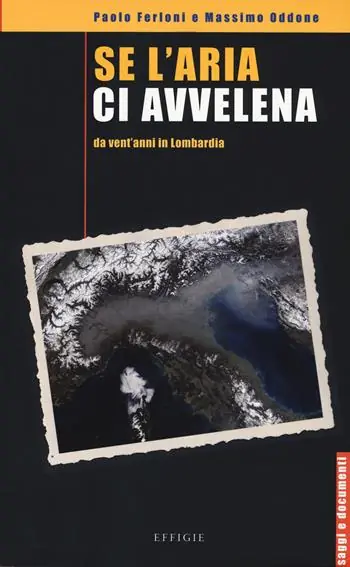 Se l‘aria ci avvelena da vent‘anni in Lombardia Acquista Ora