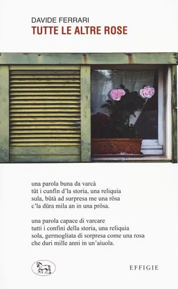 Tutte le altre rose. Ediz. in dialetto Compra Online