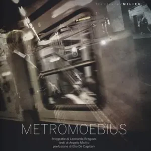 Quantità Limitata MetroMoebius. Ediz. a colori