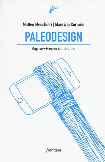 Prezzo Di Fabbrica Paleodesign. Sopravvivenza delle cose