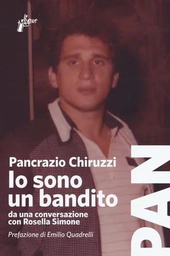 Prezzo Di Fabbrica Io sono un bandito. Da una conversazione con Rosella Simone