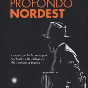 Profondo Nordest Solo Oggi