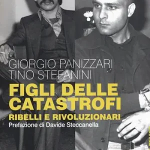 Figli delle catastrofi. Ribelli e rivoluzionari Affare