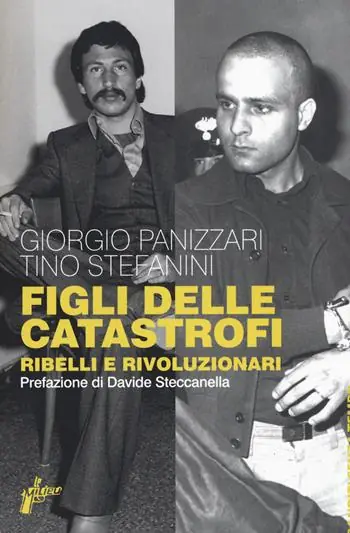 Figli delle catastrofi. Ribelli e rivoluzionari Affare