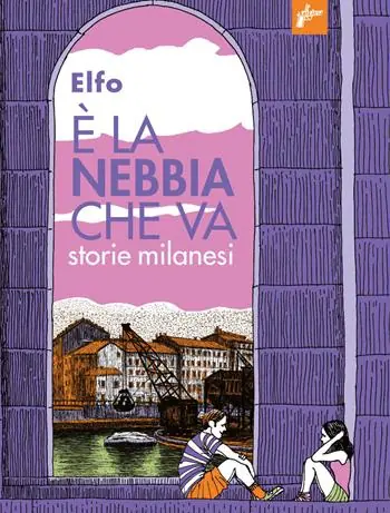 Economico È la nebbia che va. Storie milanesi