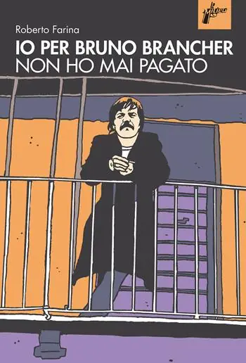 Io per Bruno Brancher non ho mai pagato Pagamento Sicuro