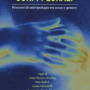 Promozione Corpi plurali. Percorsi di antropologia tra sesso e genere