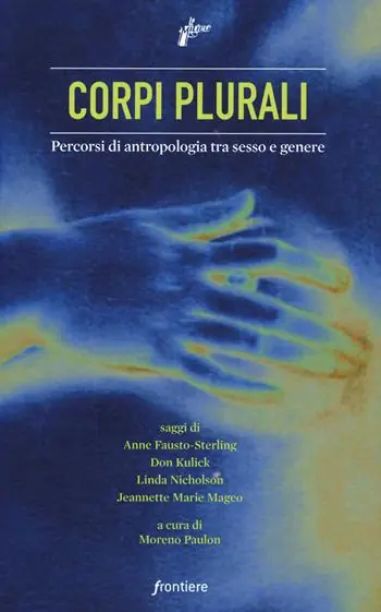 Promozione Corpi plurali. Percorsi di antropologia tra sesso e genere