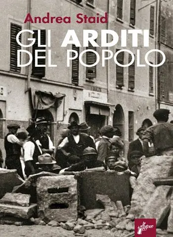 Pagamento Sicuro Gli Arditi del popolo. La prima lotta armata al fascismo (1921-22). Nuova ediz.