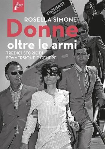Donne oltre le armi. Tredici storie di sovversione e genere. Nuova ediz. A Buon Prezzo