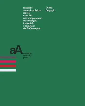 Bestseller Identità e strategie politiche del Pci e del Pcf una comparazione tra il triangolo industriale e la regione del Rhône-Alpes