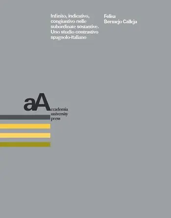 Affare Infinito, indicativo, congiuntivo nelle subordinate sostantive. Uno studio contrastivo spagnolo-italiano