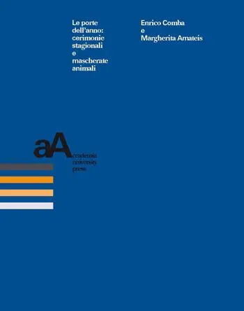 Offerta Lampo Le porte dell‘anno cerimonie stagionali e mascherate animali