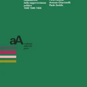 Scelto Dai Clienti Forme e metamorfosi della rappresentanza politica 1848 1948 1968