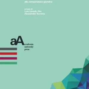 Compra Online Scritti in onore di Mario G. Losano. Dalla filosofia del diritto alla comparazione giuridica