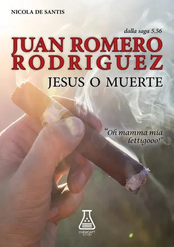 Juan Romero Rodriguez. Jesus o muerte Vendita Finale