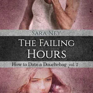 The failing hours. How to date a douchebag. Vol. 2 Pagamento Sicuro