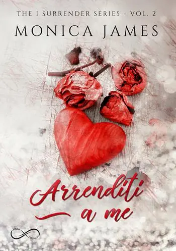 Economico Arrenditi a me. The I surrender series. Vol. 2